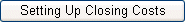 Setting Up Closing Costs